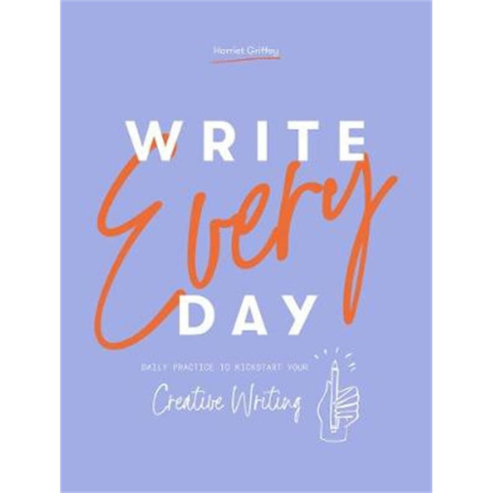 Write Every Day (Paperback) - Harriet Griffey